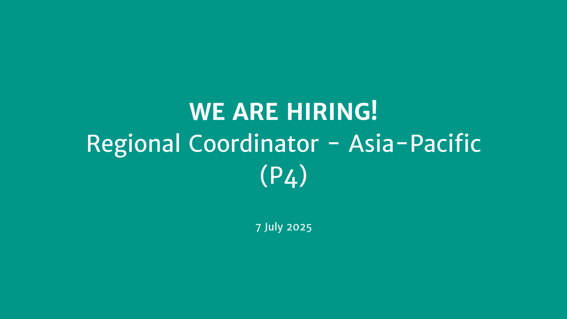 We are hiring! Regional Coordinator - Asia-Pacific (P4) Vacancies Image