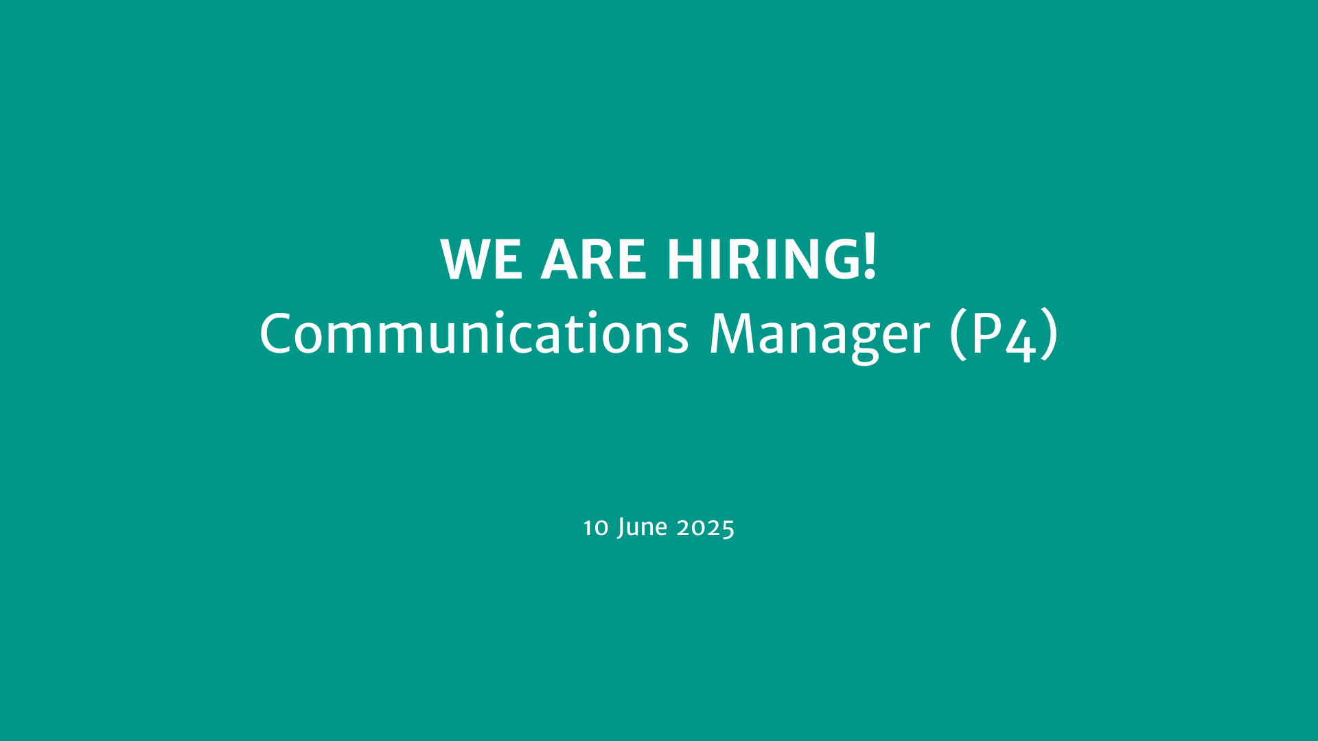 We are hiring! Communications Manager (P4) Vacancies Image