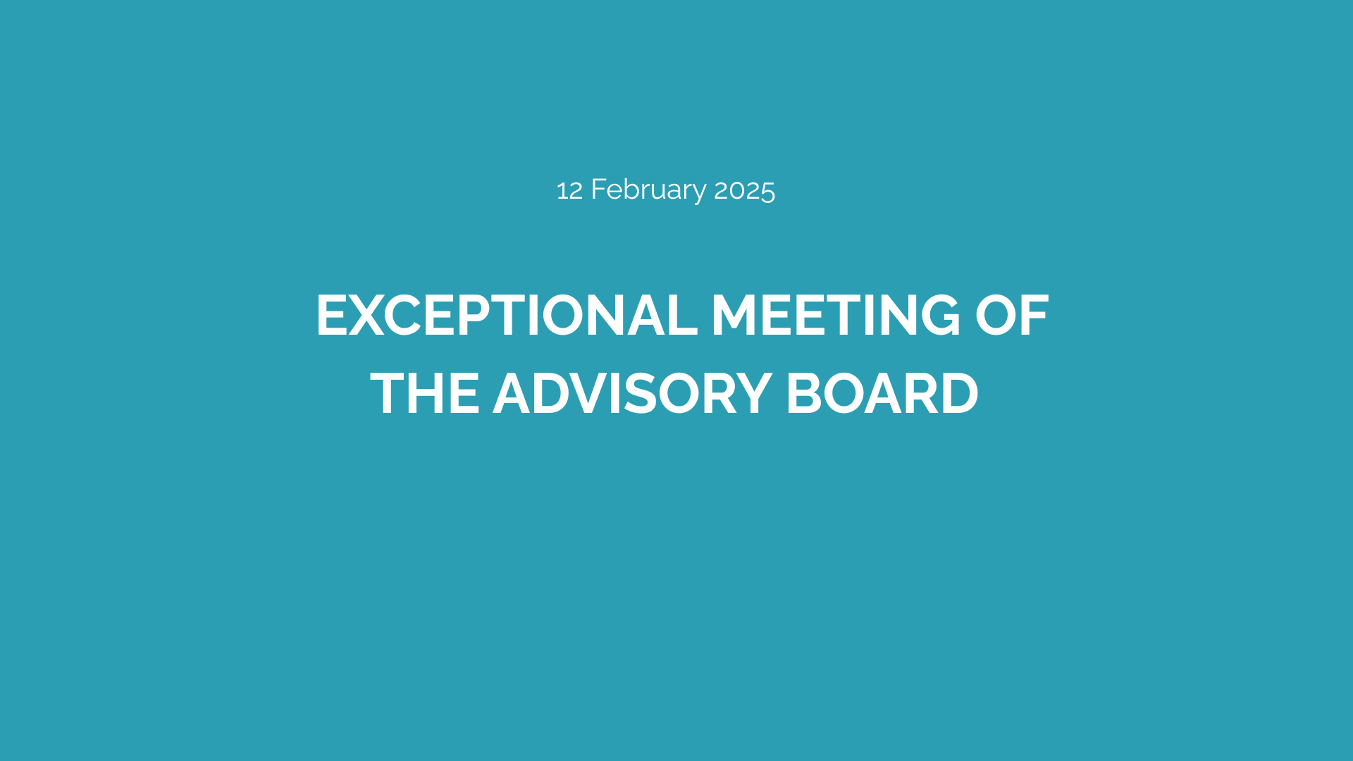 Exceptional meeting of the Advisory Board Event Image