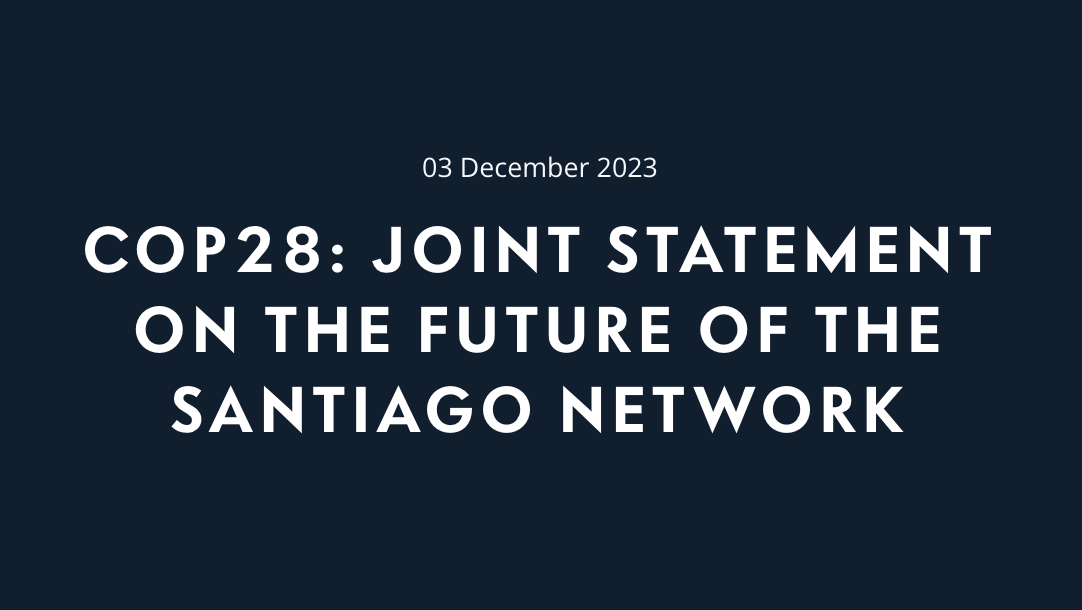 COP28: Joint statement on the future of the Santiago network News Image