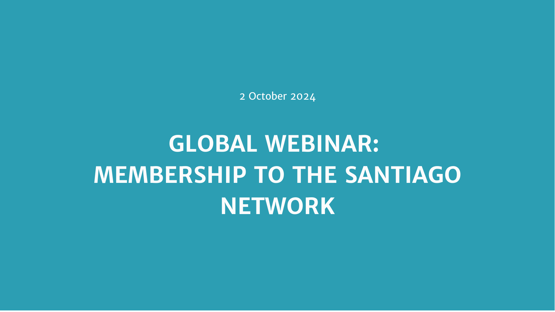 Global webinar: Membership to the Santiago network Event Image